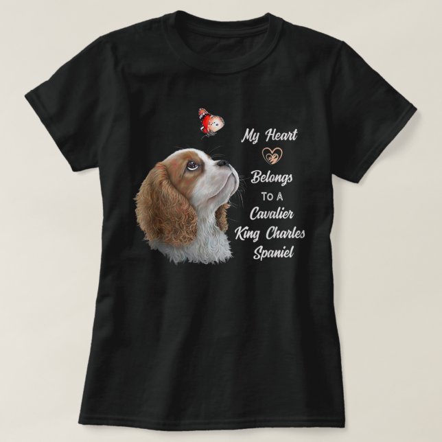 Cavalier King Charles Spaniel Shirt, dog mum, dad  T-Shirt (Design Front)