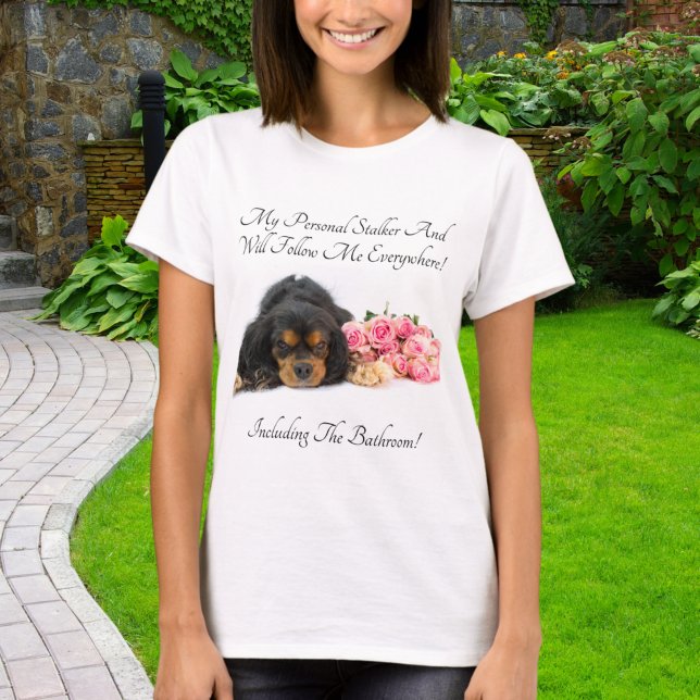 Cavalier King Charles With Roses Personal Stalker T-Shirt (Creator Uploaded)