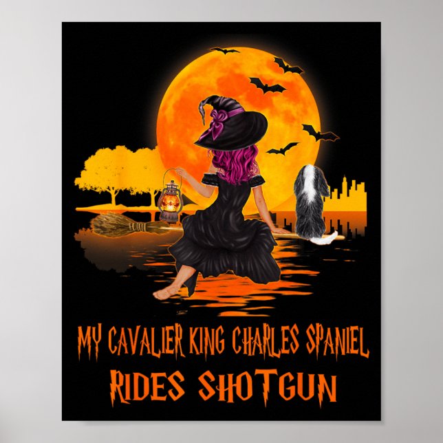 Cavalier Rides Shotgun Dog And Witch Funny Poster (Front)