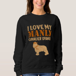 Cavalier Spaniel Pet Funny Boy Dog Puppy Gender Re Sweatshirt
