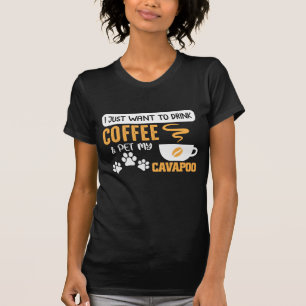 Cavapoo Dog Owner Coffee Bean Drinker T-Shirt