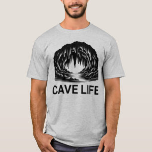 Cave Life Caver Climbing Cave Lovers T-Shirt
