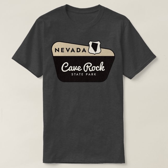 Cave Rock State Park Nevada Welcome Sign T-Shirt (Design Front)