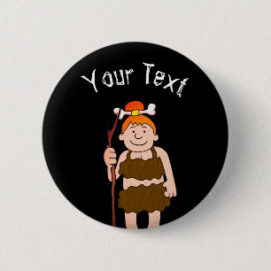 Cave Woman 6 Cm Round Badge