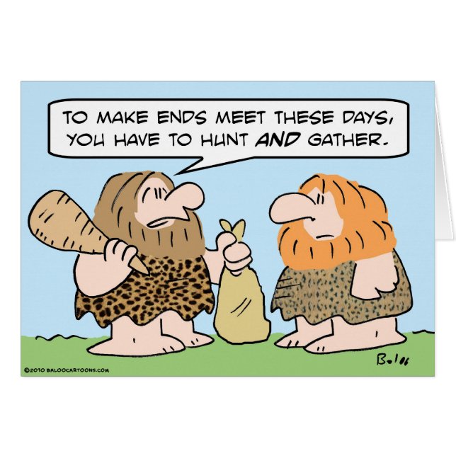 caveman ends meet hunt gather (Front Horizontal)