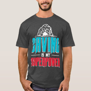 Caving Is My Superpower  for a Caver  Spelunker   T-Shirt