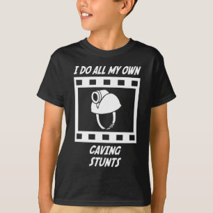 Caving Stunts T-Shirt