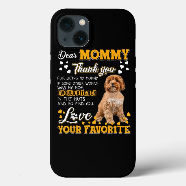 Cavoodle Dear Mummy Thank You For Being My Mummy Case-Mate iPhone Case (Back)