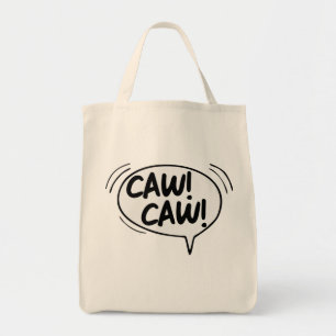 CAW CAW AOS TOTE BAG