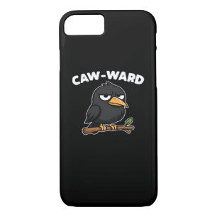 Caw-Ward Funny Quote iPhone 8/7 Case