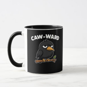Caw-Ward Funny Quote Mug