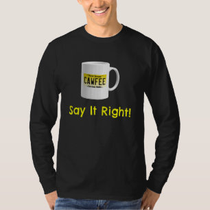 Cawfee Nj New Jersey License Plate Coffee Mug Grap T-Shirt