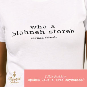 Cayman Dialect Funny 'Blaney Storeh' Personalised T-Shirt