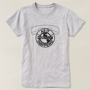 CBC As It Happens T-Shirt