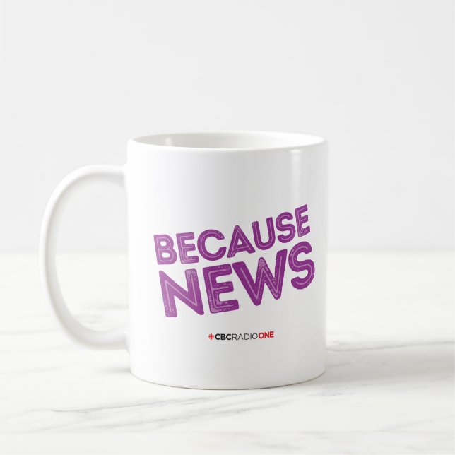 CBC Because News Coffee Mug (Left)