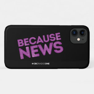 CBC Because News Phone Case