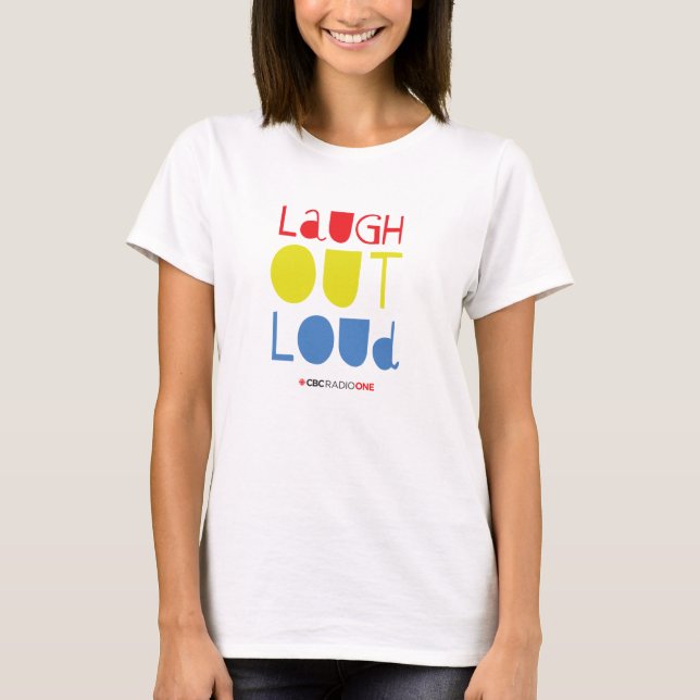 CBC Laugh Out Loud T-Shirt (Front)