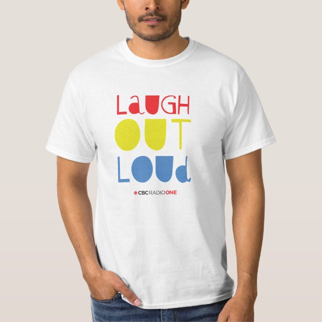 CBC Laugh Out Loud T-Shirt (Front)