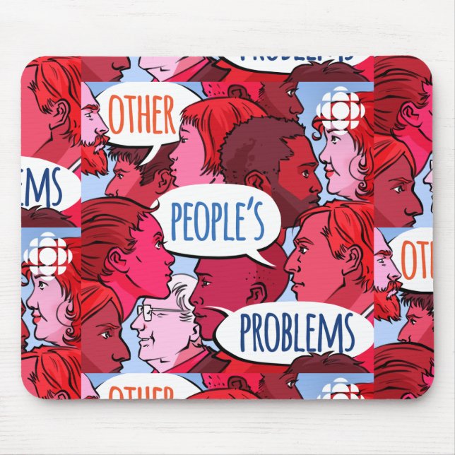 CBC Other People's Problems Mouse Pad (Front)
