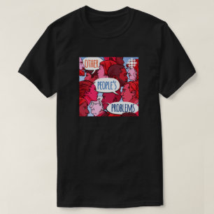 CBC Other People's Problems T-Shirt