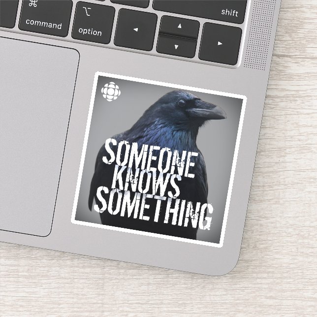 CBC Someone Knows Something Sticker (Detail)