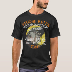 CBP FEMA TSA BANKRUPT TRUMP REALITY TV T-Shirt