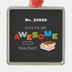 CCD Teacher Appreciation Day Book, Awesome Metal Ornament