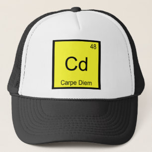 Cd - Carpe Diem Chemistry Element Symbol Funny Tee Trucker Hat