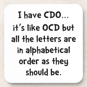 CDO Like OCD Coaster