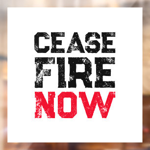 Cease Fire Now black red white distressed anti war