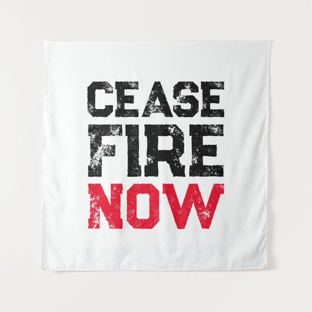Cease Fire Now black red white grunge typography Tapestry (Front)