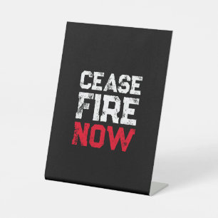 Cease Fire Now white red black grunge anti war Pedestal Sign