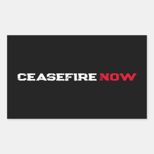 Cease Fire Now white red black grunge anti war Rectangular Sticker