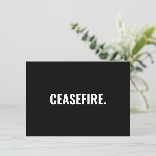 Ceasefire black white minimalist anti war card (Standing Front)