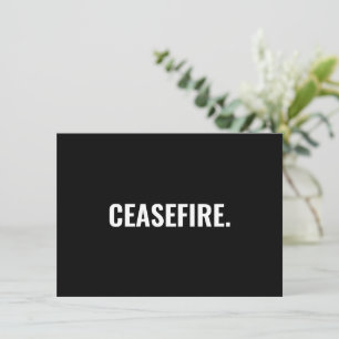 Ceasefire black white minimalist anti war card