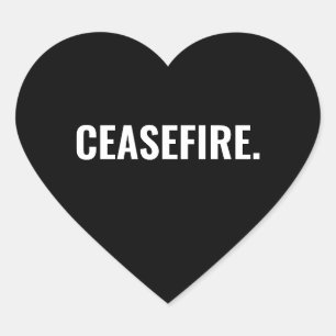 Ceasefire black white text minimalist anti war heart sticker