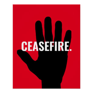 Ceasefire red white black stop hand anti war poster