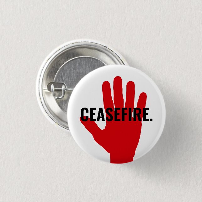 Ceasefire white black red hand bold custom text 3 cm round badge (Front & Back)