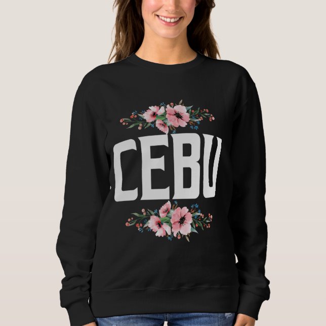 Cebu Philippines flower Design Patriotism Sweatshirt (Front)