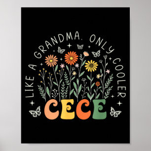 Cece like a grandma only cooler wildflower mother' poster