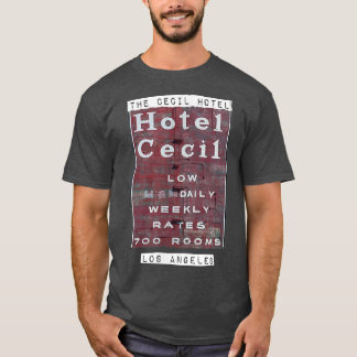 Cecil Hotel Los Angeles Hotel Cecil Sign  T-Shirt