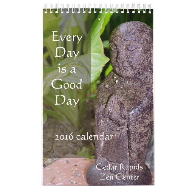 Cedar Rapids Zen Centre 2016 calendar (Cover)
