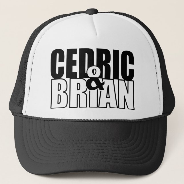 Cedric and Brian Swag Trucker Hat (Front)