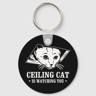 Ceiling Cat is Watching You Key Ring