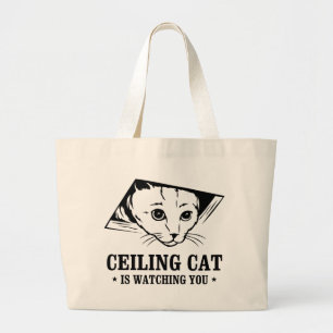 Ceiling Cat is Watching You Large Tote Bag