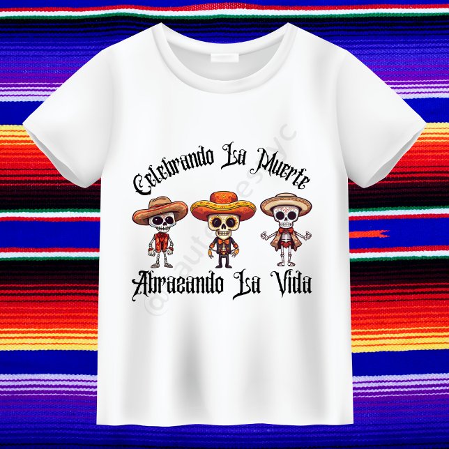 Celebrando La Muerte, Abrazando La Vida T-Shirt (Creator Uploaded)