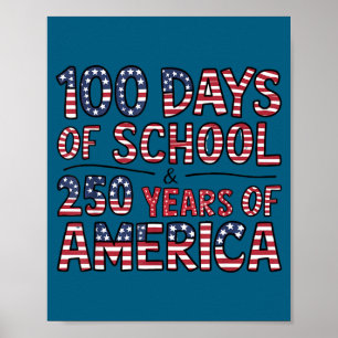 Celebrate 100 days of school with america 250 year poster