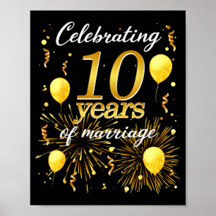 Celebrate 10 years of marriage the 10th wedding poster