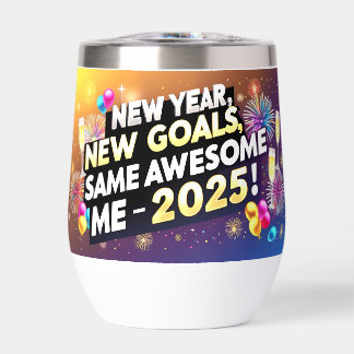 Celebrate 2025 New Year, New Goals, Same Awesome
