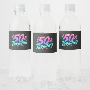 Celebrate 50th & Thriving Birthday Water Bottle Label